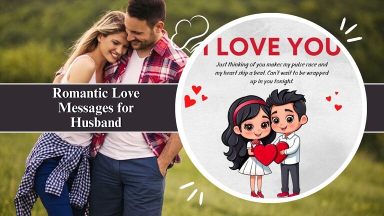 250+ Romantic Love Messages for Husband for Every Day