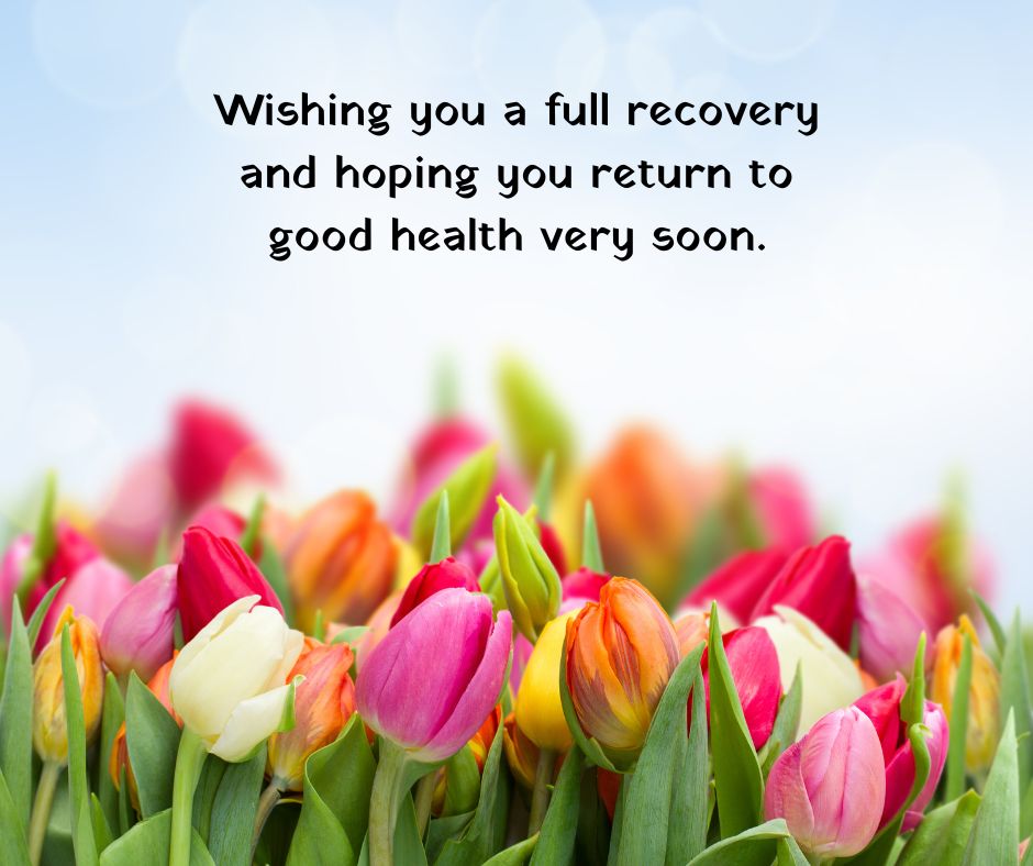 Wishes for a Complete Recovery